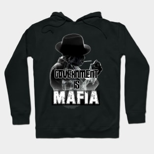 Government is Mafia Hoodie